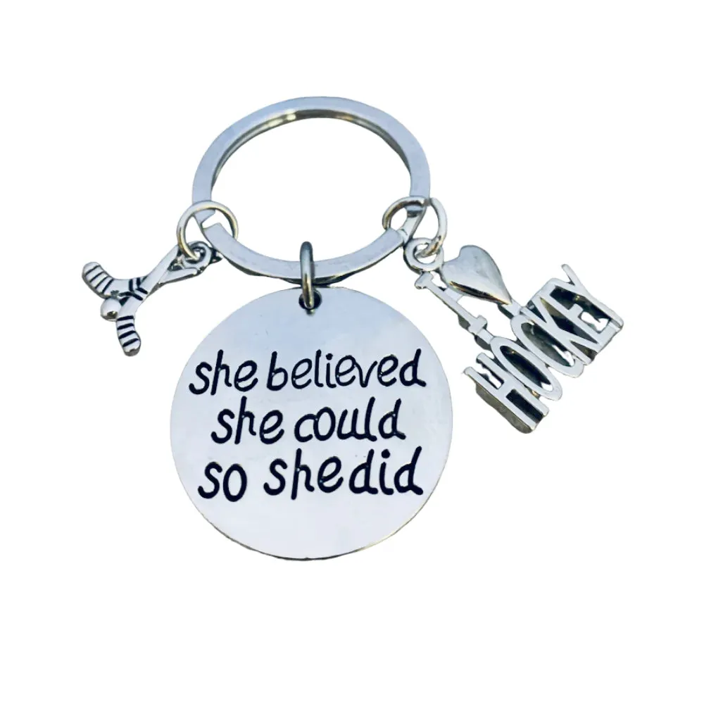 Ice Hockey She Believed She Could So She Did Keychain